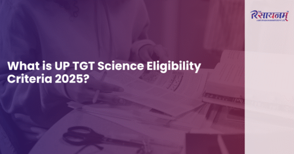 What is UP TGT Science Eligibility Criteria 2025?